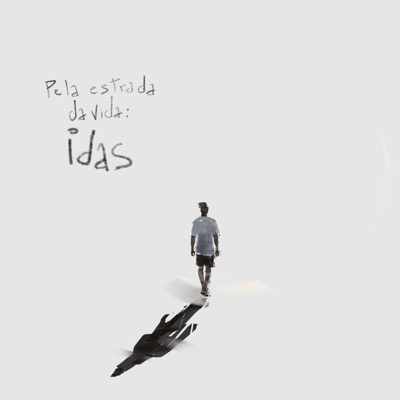 Pela Estrada da Vida (Idas) - EP