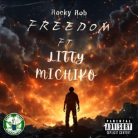 Freedom (feat. Litty Michiko) - Single - Rocky Rob