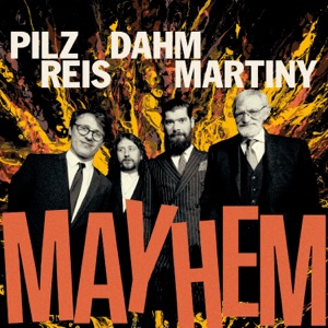 Mayhem (feat. Michel Pilz, Michel Reis, Pit Dahm & Benoît Martiny)