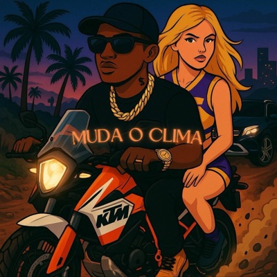 MUDA O CLIMA (MZN, DUH DA NORTE, IGOR MC (DJ NEM MPC) - Single