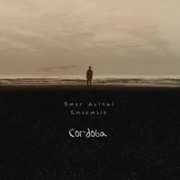 Cordoba (Andalucian Fantasy) - EP - Omer Avital