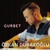Özkan Durakoğlu - Gurbet