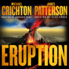 Eruption - Michael Crichton & James Patterson
