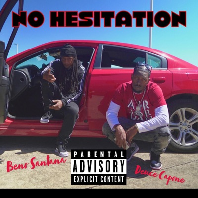 No Hesitation (feat. Deuce Capone) - Single