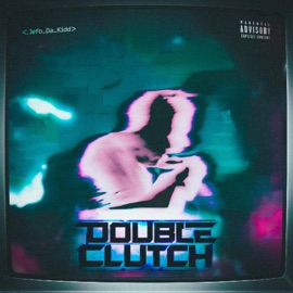 Double Clutch (feat. DramaGum) JeFo Da Kidd