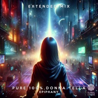 Epiphany (Extended Mix) - Single - Pure 100% & Donna Tella