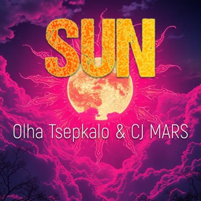 Sun (feat. Olha Tsepkalo) [CJ Mars Trance Version] - Single