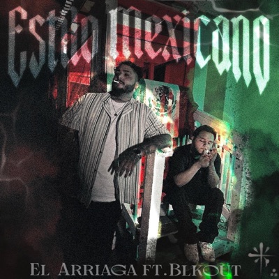 Estilo Mexicano (feat. Blkout407) - Single