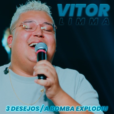 3 Desejos / A Bomba Explodiu - Single