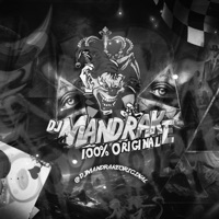 Dj Mandrake Vs o Universo - EP - DJ Mandrake 100% Original & MC DRUW
