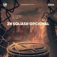 Zn Squash Opcional - Single - MC GW, DJ Vuiziki & DJ Dufino