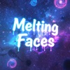 Melting Faces