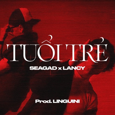 TUỔI TRẺ (feat. SEAGAD) - Single