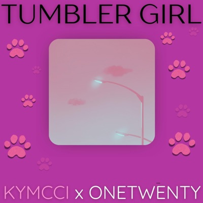 Tumbler Girl - Single