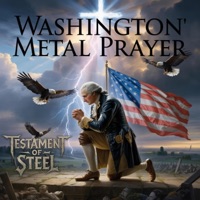 Washington's Prayer - Single - Testament of Steel