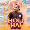 Holi Hai - Single