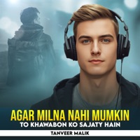 Agar Milna Nahi Mumkin To Khawabon Ko Sajaty Hain - Single - Tanveer Malik