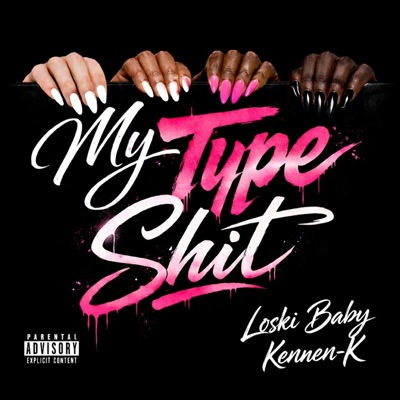 My Type Shit (feat. Kennen-K) - Single