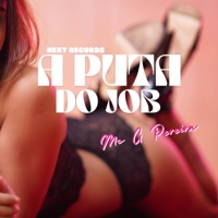 A Puta Do Job - Single - MC G PEREIRA, Dj Lipe MPC & Next Records