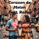 Corazon De Melon feat Rafael Single