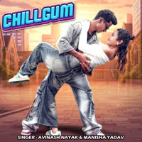 Chillgum - Single - Avinash Nayak & Manisha Yadav