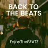EnjoyTheBEATZ - Back To The Beats