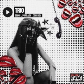 TRIO (feat. Pharoah7Dec & 7decboy) SiNXC