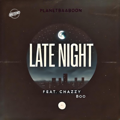 Late Night (feat. Chazzy Boo) - Single