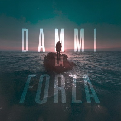 DAMMI LA FORZA (feat. Drean ISH) - Single