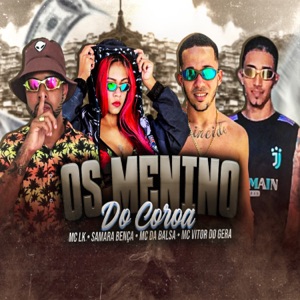 Os Menino do Coroa (feat. vitor do gera)