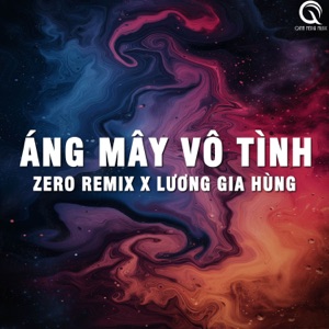 Áng Mây Vô Tình (Zero Remix)