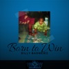 Born to Win - Single