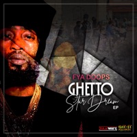 Ghetto Star Dream - EP - Fya Doops