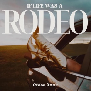 If Life Was A Rodeo - Single