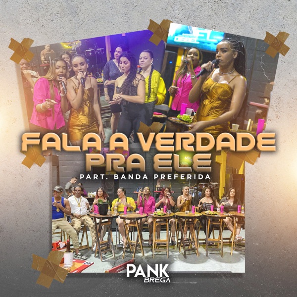 Fala a Verdade pra Ele (feat. Banda Preferida)