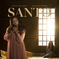 Santo (New Version) - Single - Dianne De Jesus & Isabelle Valdez