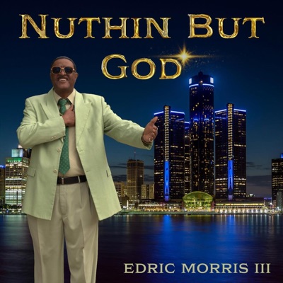 Nuthin But God (feat. Herb the Artist)