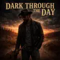 Dark Through the Day