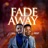 Fade Away (feat. Joshua Moses)