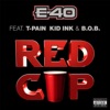 Red Cup (feat. T-Pain, Kid Ink & B.o.B) - Single