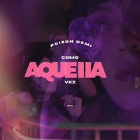 Como Aquella Vez - Single - Poison Demi