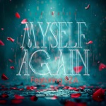 Myself Again (feat. SZA) by Ila Maeve