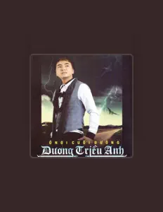 Ascolta Duong Trieu Anh, guarda video musicali, leggi la biografia, vedi le date del tour & altro!