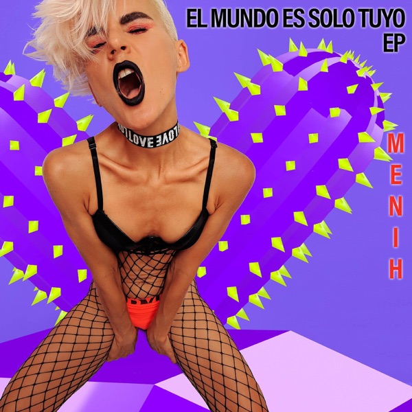 El Mundo Es Solo Tuyo EP - Single
