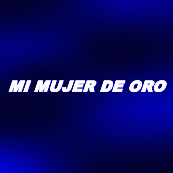 Mi Mujer de Oro