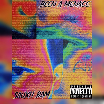 Been A Menace (B.A.M)