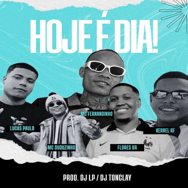Hoje É Dia (feat. Kerrel RF & Flôres Ur)