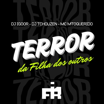 Terror da Filha dos Outros - Single