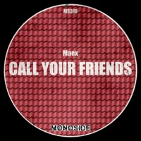 Call Your Friends - Single - Mæx