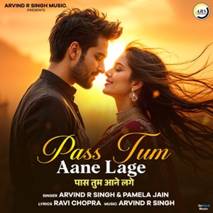 Pass Tum Aane Lage